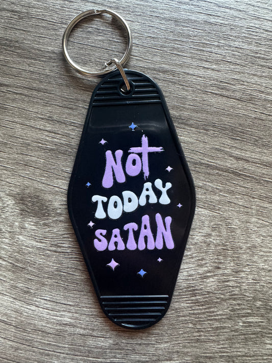 Not Today Satan Keychain