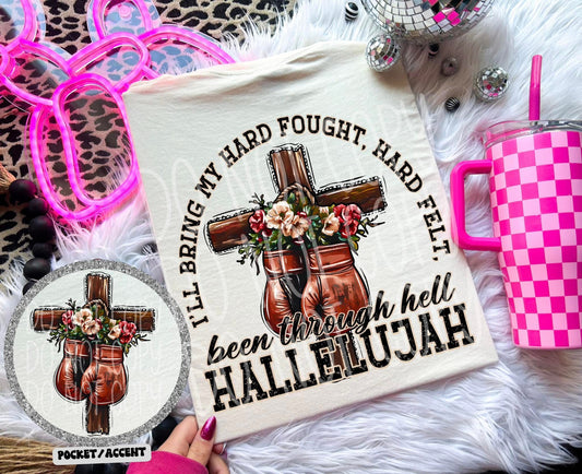 Been Through Hell Hallelujah Tee