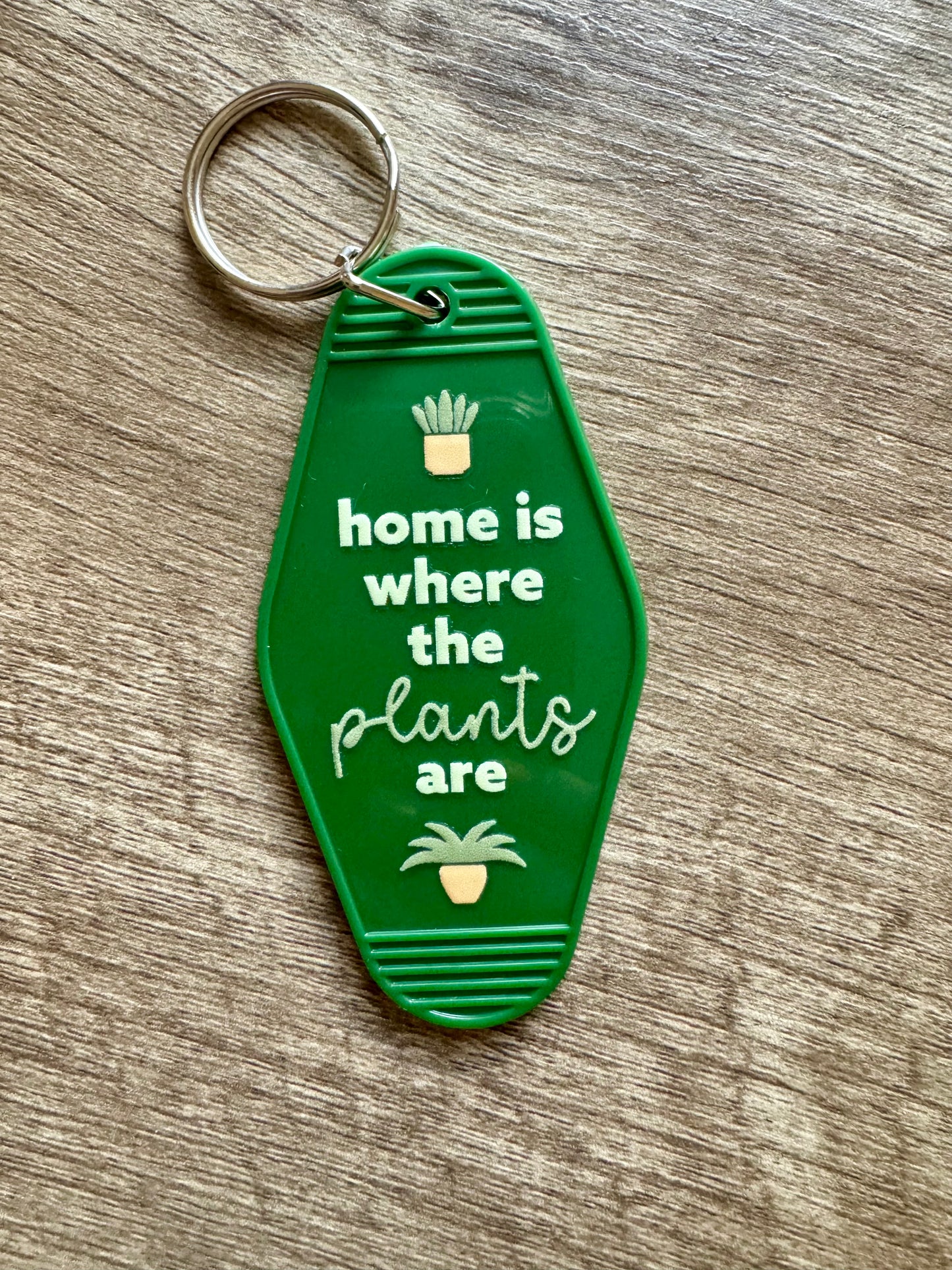 Home Is Where The Plants Are - Double Sided Motel Keychain